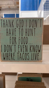 Hunting Tacos 4x4 Wooden Block