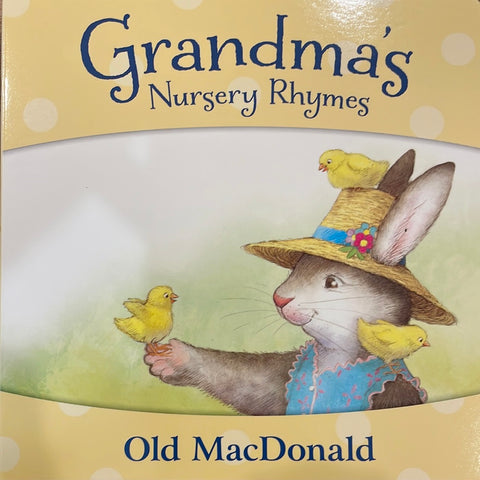 Grandmas Nursery Rhymes- Old MacDonald