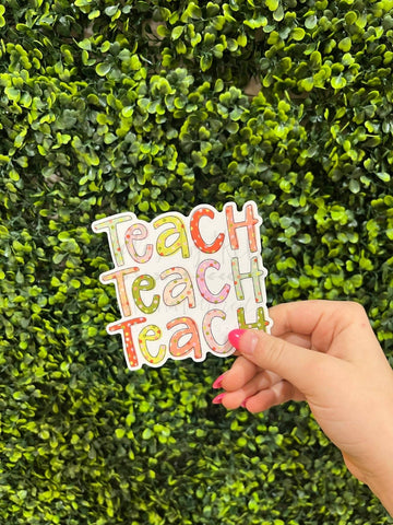 Teach Teach Teach Sticker