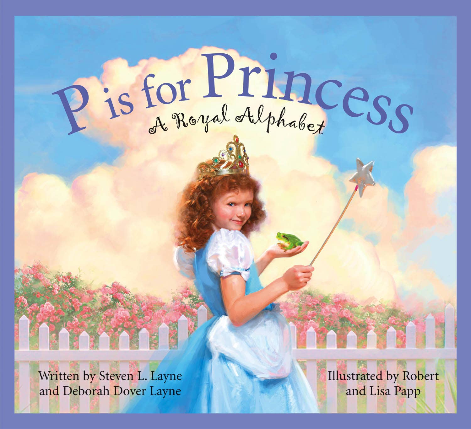 P is for Princess: A Royal Alphabet picture book