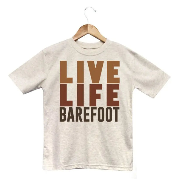 “Live Life Barefoot” Shirt